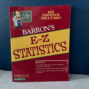 Barron’s E-Z Statistics: Ace Statistics the E-Z Way 4th Edition